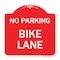 Signmission Designer Series Sign-No Parking Bike Lane, Red & White Aluminum Sign, 18" x 18", RW-1818-23629 A-DES-RW-1818-23629 - alternate 1